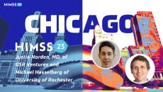 The University of Rochester's Chief Digital Health Officer Michael Hasselberg and Justin Norden, a partner at GSR Ventures